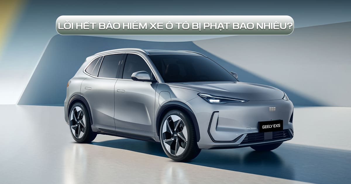 lỗi hết bảo hiểm xe ô tô